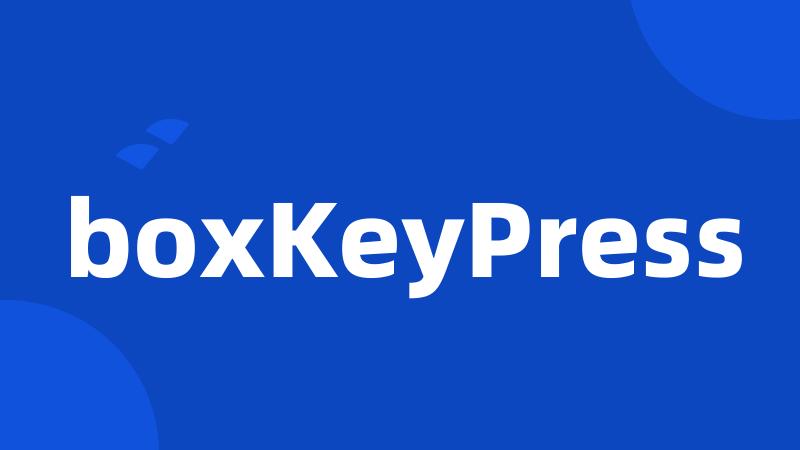 boxKeyPress