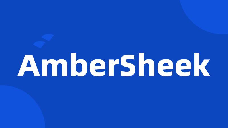 AmberSheek