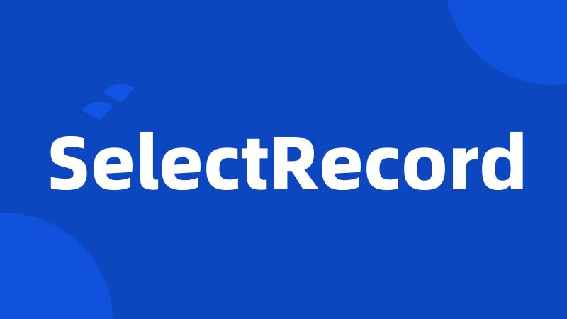 SelectRecord