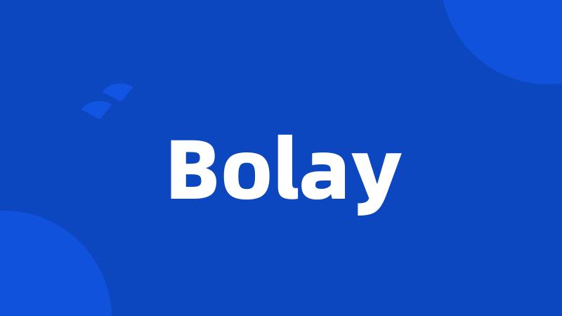 Bolay