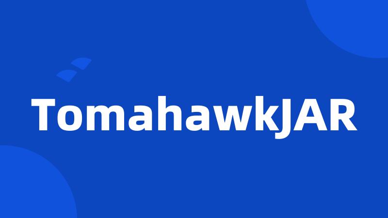 TomahawkJAR