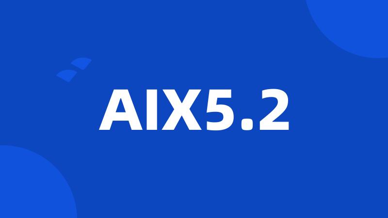 AIX5.2