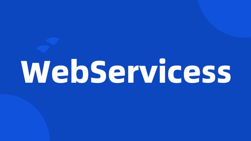 WebServicess
