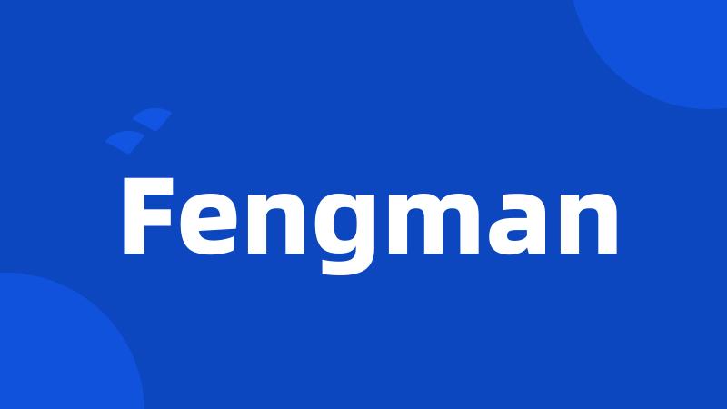 Fengman