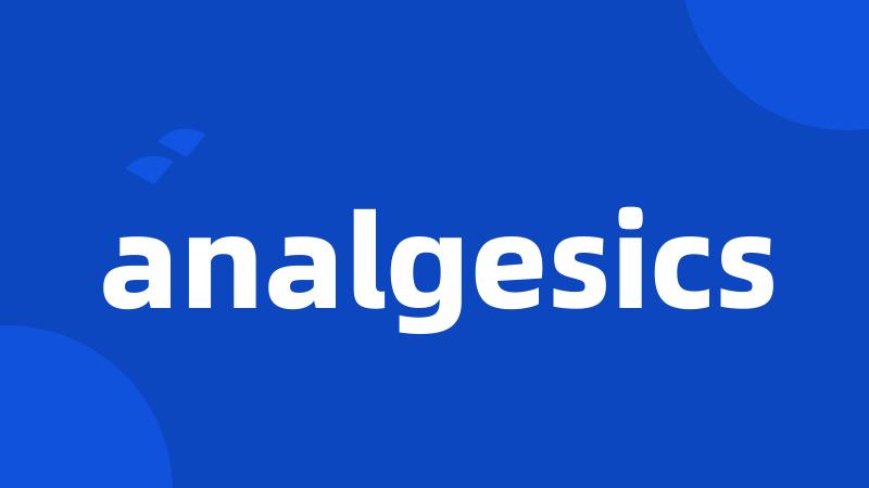 analgesics