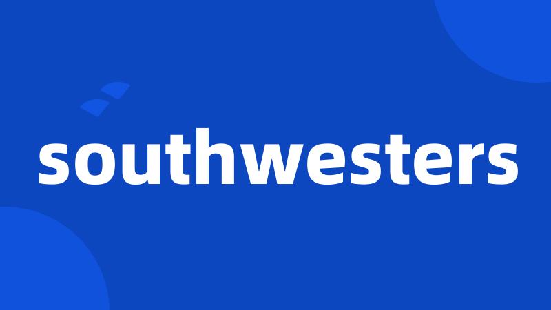 southwesters