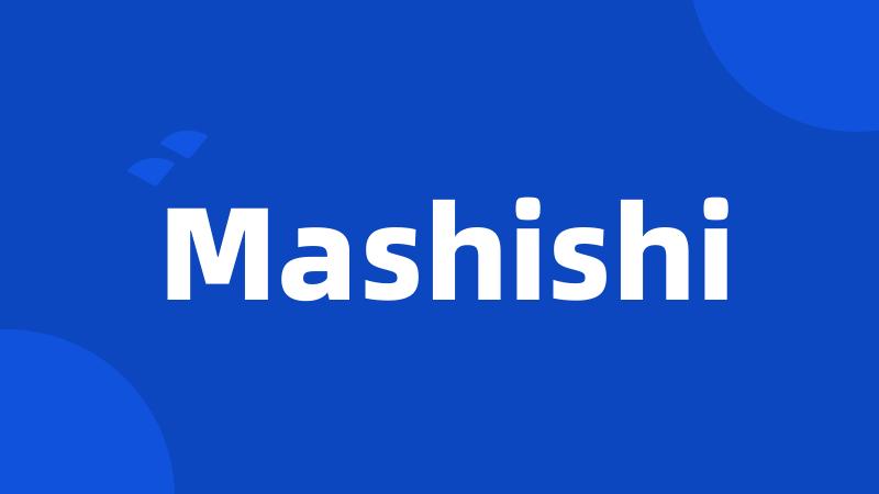 Mashishi