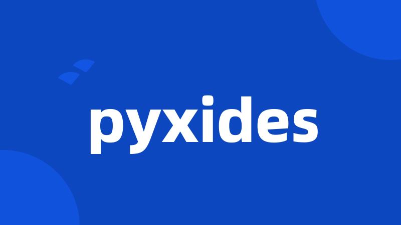 pyxides
