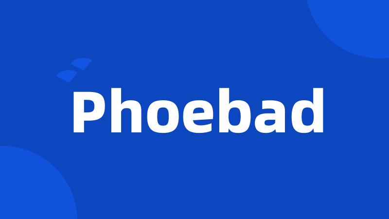 Phoebad