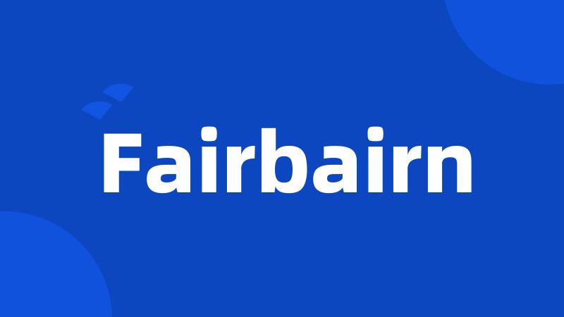 Fairbairn