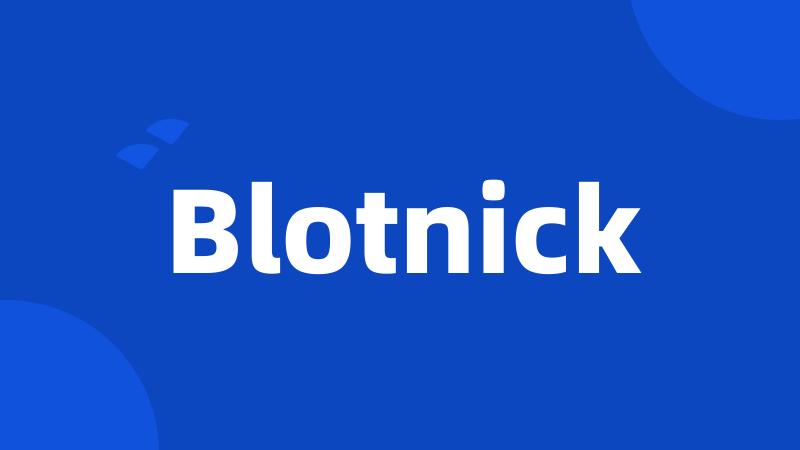 Blotnick