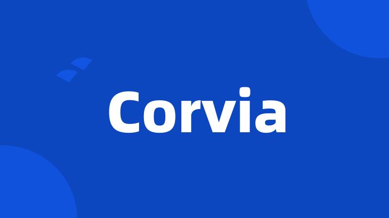 Corvia