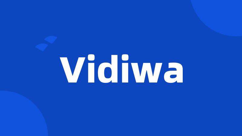 Vidiwa