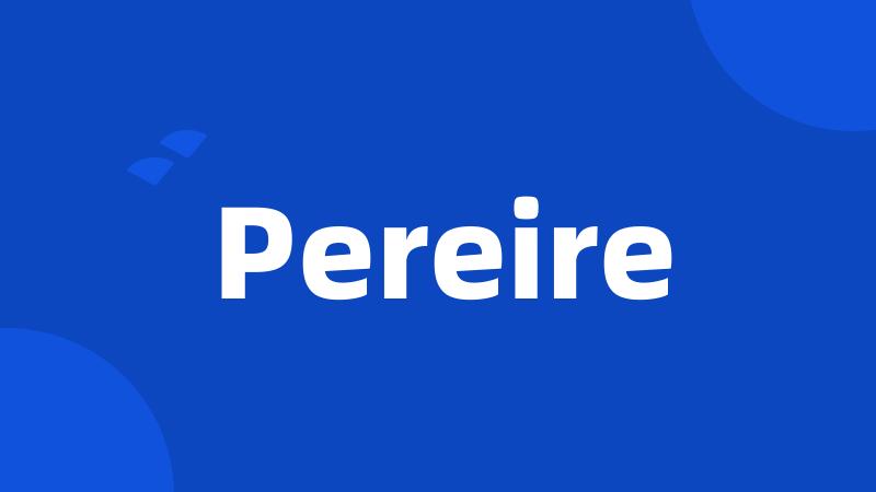 Pereire