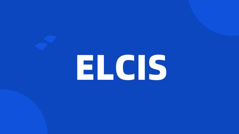 ELCIS