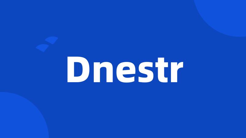 Dnestr