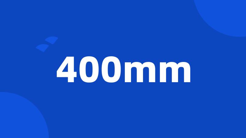 400mm