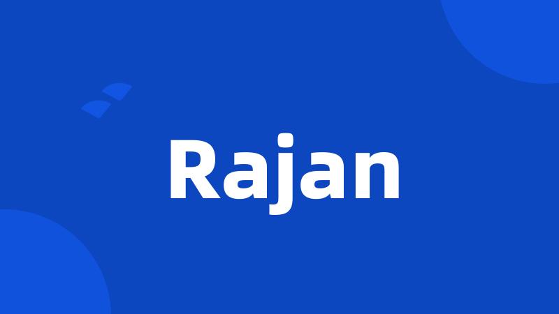 Rajan