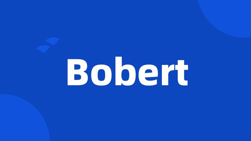 Bobert