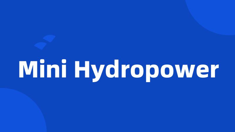 Mini Hydropower