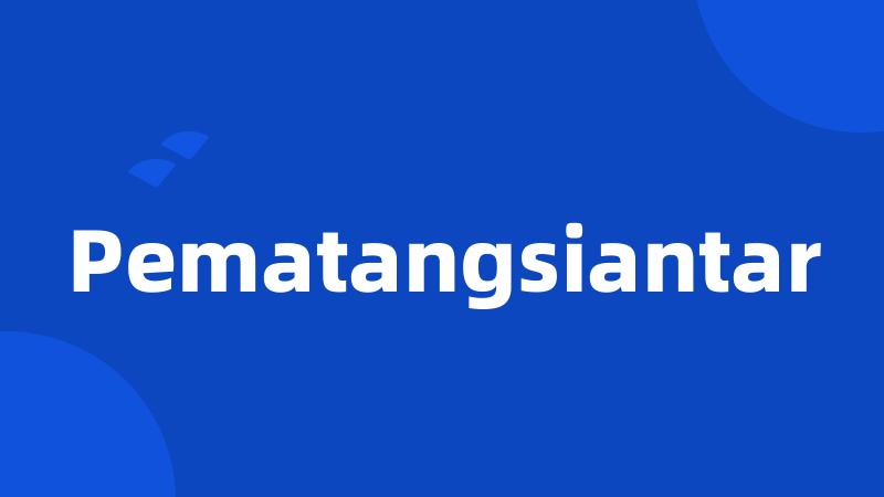 Pematangsiantar