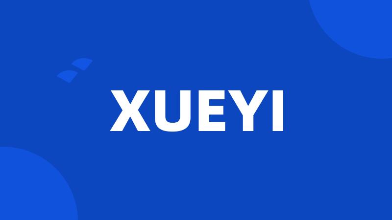 XUEYI