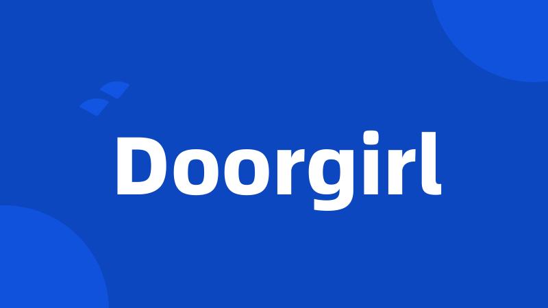 Doorgirl