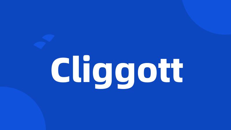 Cliggott