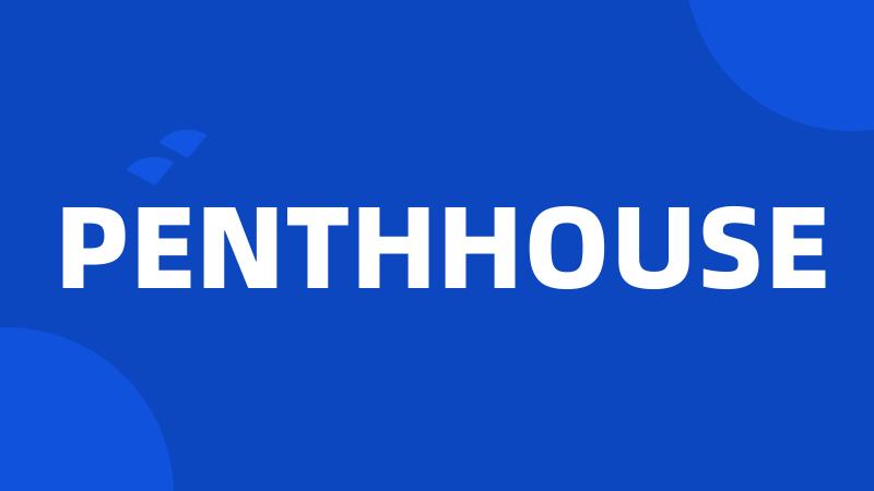 PENTHHOUSE