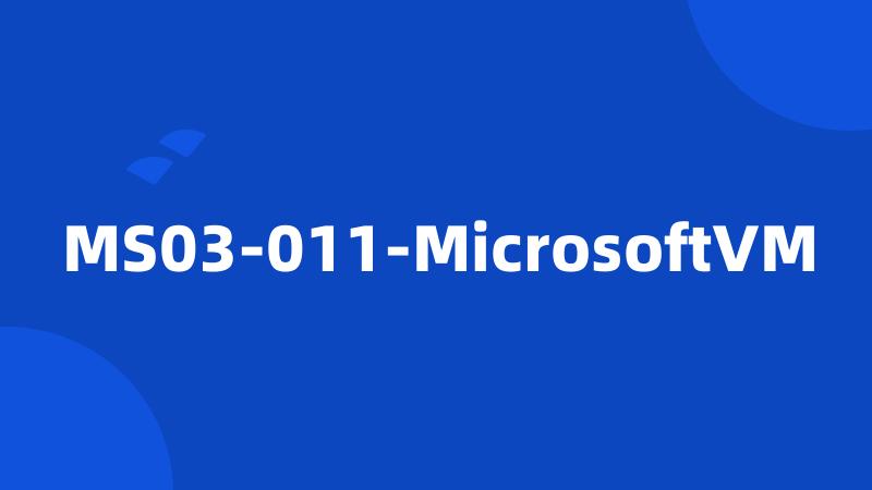 MS03-011-MicrosoftVM