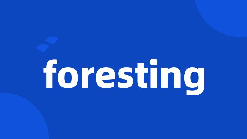 foresting