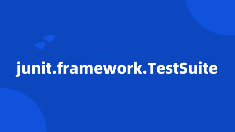 junit.framework.TestSuite