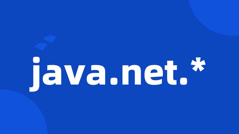 java.net.*