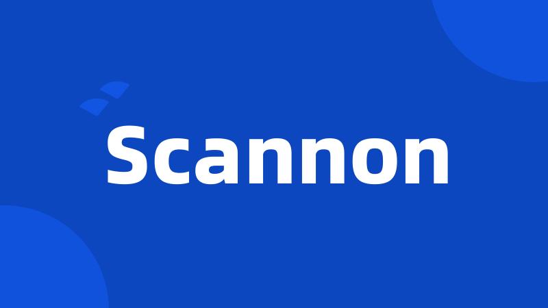 Scannon