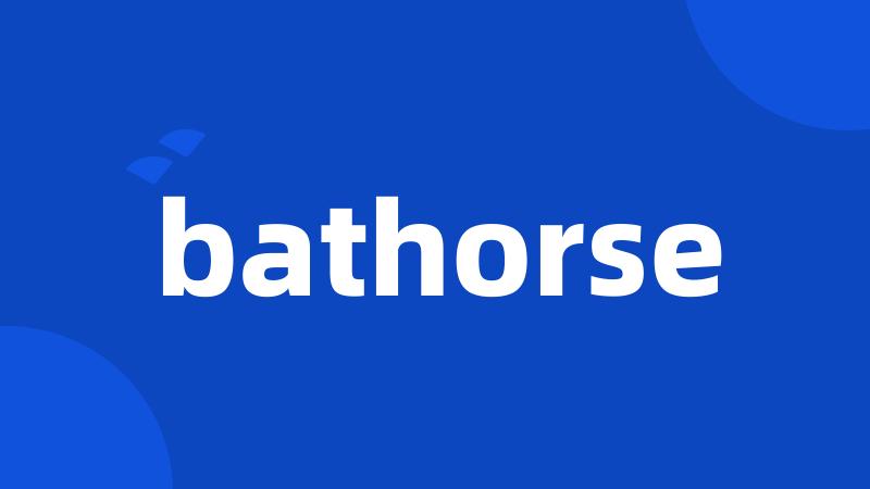 bathorse