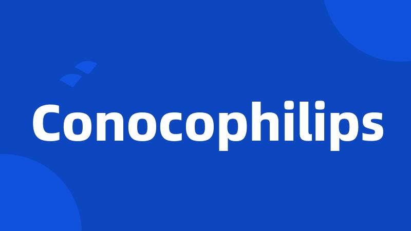 Conocophilips