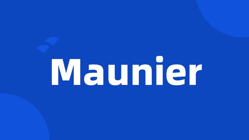 Maunier