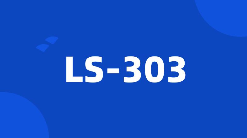 LS-303