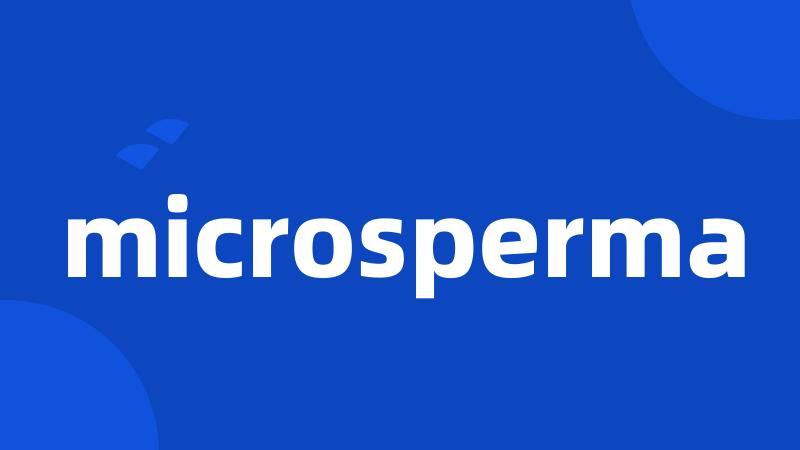 microsperma