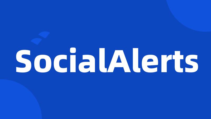 SocialAlerts