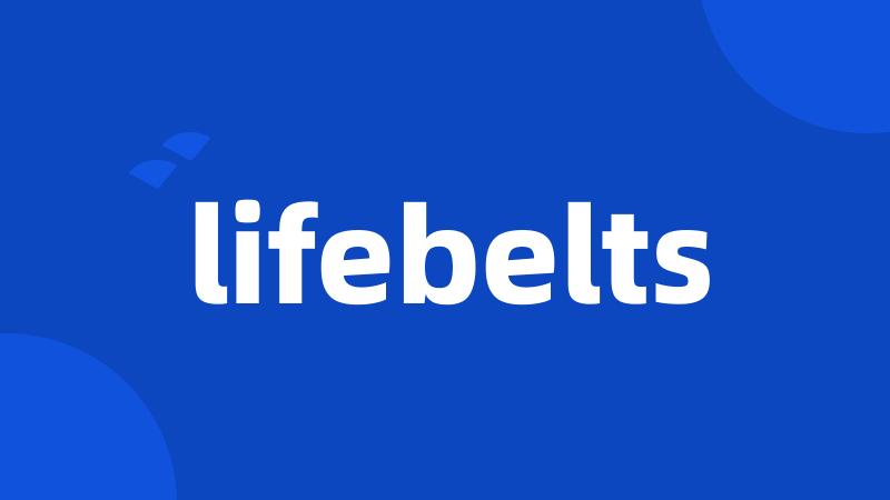 lifebelts