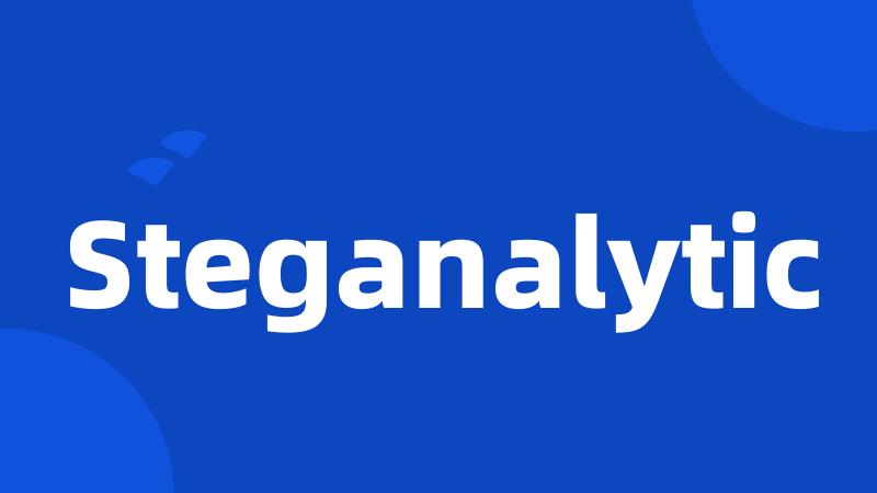 Steganalytic