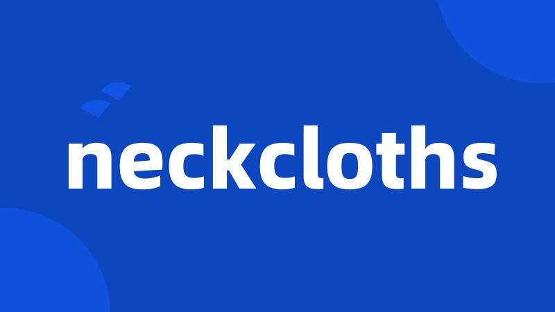 neckcloths