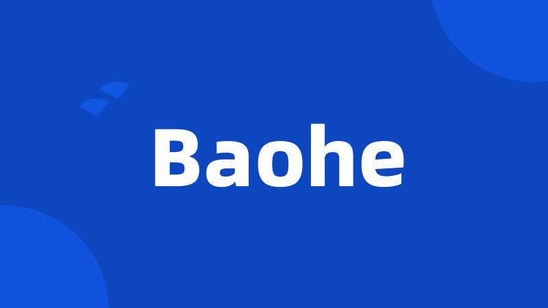 Baohe