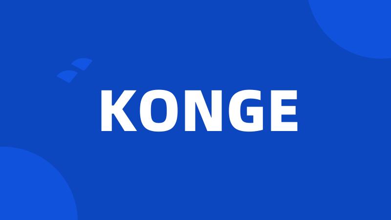 KONGE