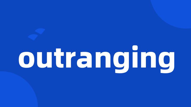 outranging