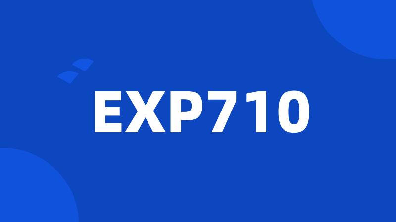 EXP710
