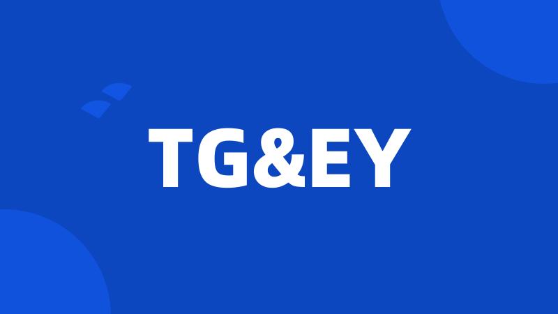 TG&EY