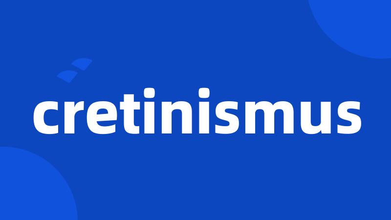 cretinismus