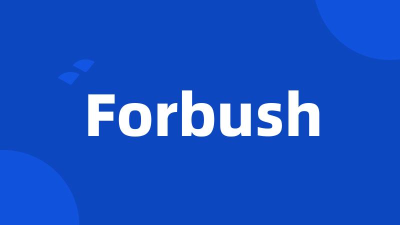 Forbush